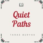 Quiet Paths, Taras Buryak