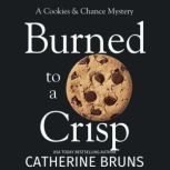 Burned to a Crisp, Catherine Bruns