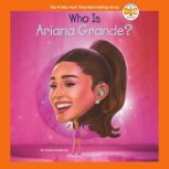 Who Is Ariana Grande?, Kirsten Anderson