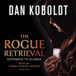 The Rogue Retrieval, Dan Koboldt