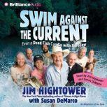 Swim against the Current, Jim Hightower