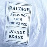 Salvage, Dionne Brand