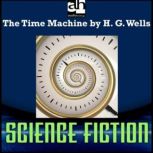 The Time Machine, H. G. Wells