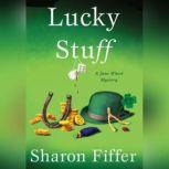 Lucky Stuff, Sharon Fiffer
