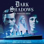 Dark Shadows - The Phantom Bride, Mark Thomas Passmore