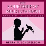 The Courtship of Miles Standish, Henry Wadsworth Longfellow