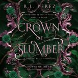 Crown of Slumber, R.L. Perez