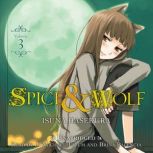 Spice and Wolf, Vol. 3, Isuna Hasekura