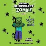 Diary of a Minecraft Zombie Book 1, Zack Zombie