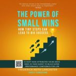 The Power Of Small Wins How Tiny Ste..., Frederick Keith Lancaster