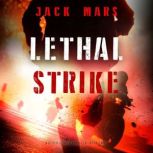 Lethal Strike A Derek Vesper Action ..., Jack Mars