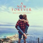 A New Forever The Inn at Sunset Harb..., Sophie Love