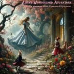 Alices Wonderland Adventure, Christopher Allen