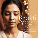 Bhakti Yoga, Clarice Bendleton
