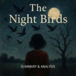 The Night Birds Book summary  analy..., Alexander Pike