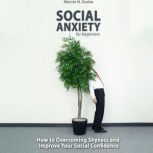 Social Anxiety For Beginners, Marvin N. Gosha