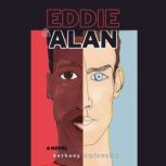 Eddie  Alan, Anthony Amiewalan