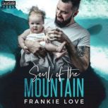 Soul of the Mountain, Frankie Love