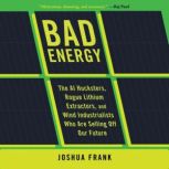 Bad Energy, Joshua Frank