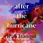 After the Hurricane, Leah Franqui
