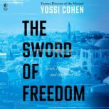 The Sword of Freedom, Yossi Cohen