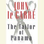 The Tailor of Panama, John le CarrA©