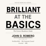 Brilliant At The Basics, John D. Romero