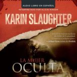 mujer oculta, Karin Slaughter