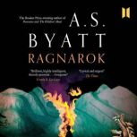 Ragnarok, A.S. Byatt