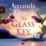 The Glass Key, Amanda Geard