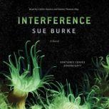 Interference a novel, Sue Burke