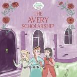The Avery Scholarship, Samantha Newman