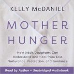 Mother Hunger, Kelly McDaniel