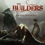 The Builders, Daniel Polansky