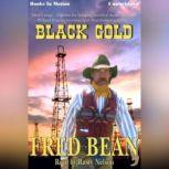 Black Gold, Fred Bean