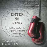 Enter the Ring, D.A. Horton