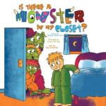 Is There a Monster in My Closet?, Johannah Gilman Paiva