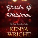 Ghosts of Christmas, Kenya Wright
