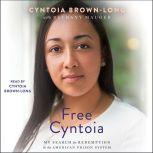 Free Cyntoia, Cyntoia BrownLong