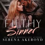 Filthy Sinner, Serena Akeroyd