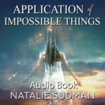 Applications of Impossible Things, Natalie Sudman