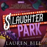 Slaughter Park, Lauren Biel