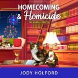 Homecoming and Homicide, Jody Holford