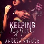 Keeping My Girl, Angela Snyder