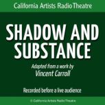 Shadow and Substance, Paul Vincent Carroll