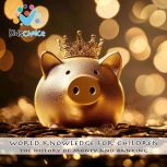 The history of money and banking, KidsChoice