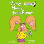 Money, Money, Honey Bunny!, Marilyn Sadler