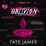 Oblivion, Tate James