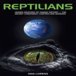 Reptilians, Ana Lorens