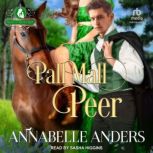 Pall Mall Peer, Annabelle Anders